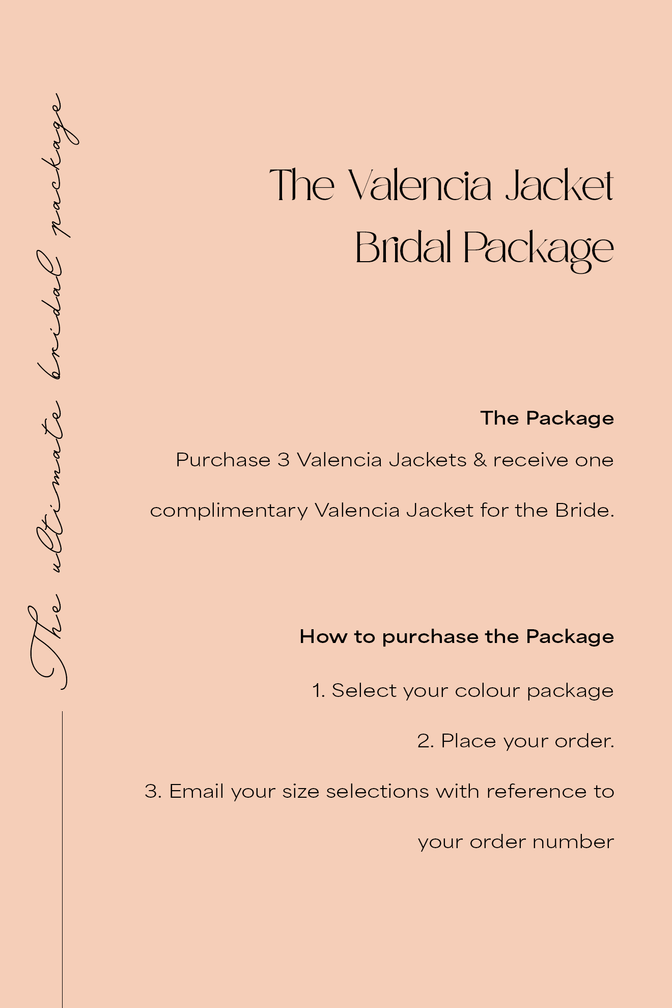 Valencia Bridal Package - 3 x Jackets + 1 complimentary Bubish